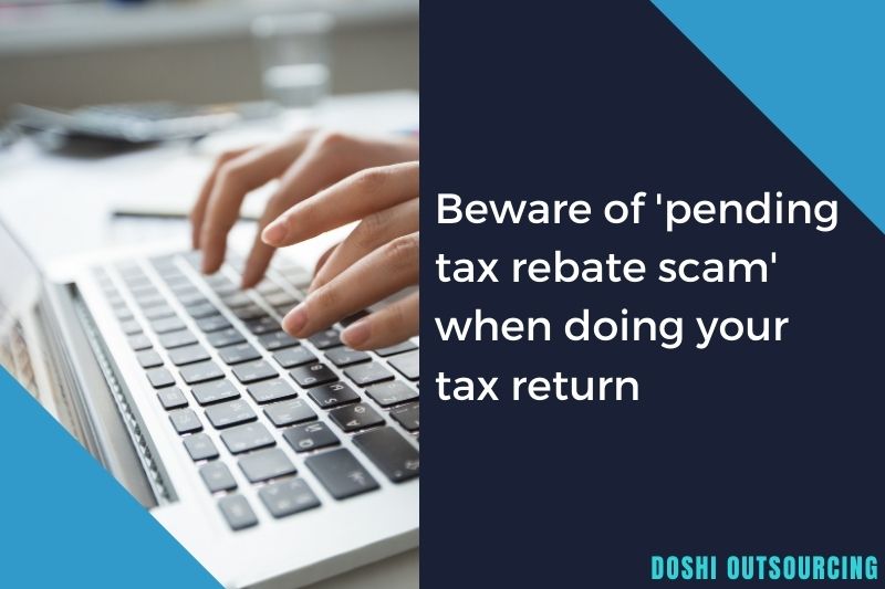 Save Yourself From Scam Of Pending Tax Rebate